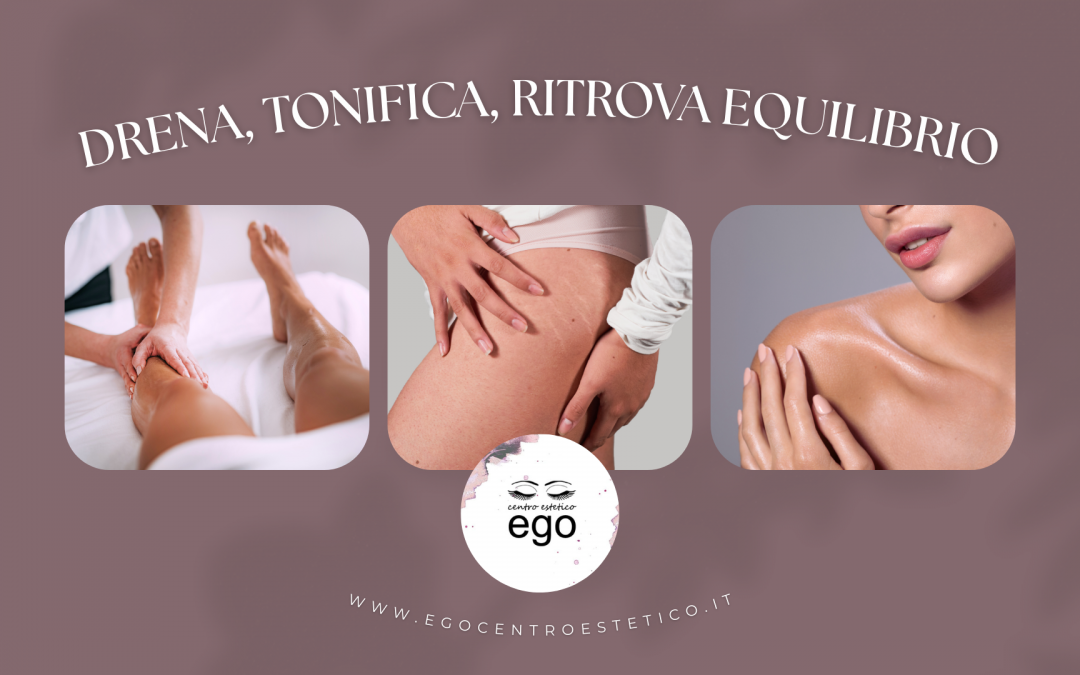 Percorsi corpo per tonificare e drenare: il tuo alleato per sentirti più leggera e in armonia